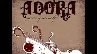 Adora - Save Yourself