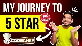 My Journey to 5 Star at CODECHEF | RoadMap for CP | Resources | Tips | How to increase Ratings 🔥🔥