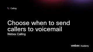 Choose when to send callers to voicemail