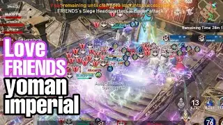 [Lineage 2 Revolution] Love FRIENDS vs yoman Imperial - Giran Castle Siege war [29/03/2020]