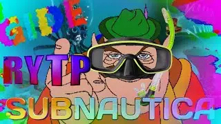 МОРШУ ИГРАЕТ В SUBNAUTICA RYTP пуп