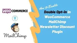 How to Enable Double Opt-in in WooCommerce MailChimp Newsletter Discount Plugin