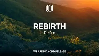 Relŭm - Rebirth