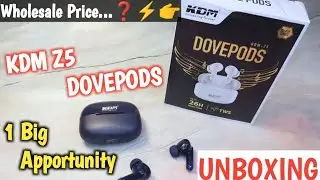 KDM Z5 DOVEPODS Unboxing With Wholesale price...❓⚡👉 KDM DOVEPODS Price 🔥🔥