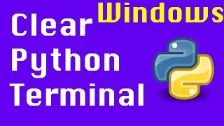 Clear the Python Console - How do you clear the console/Clear Python Interpreter Console in Python?