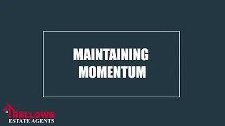 Maintaining Momentum