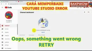 Cara Perbaiki Youtube Studio ERROR 