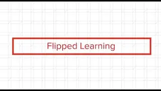 Teacher Tip: Flipped Learning