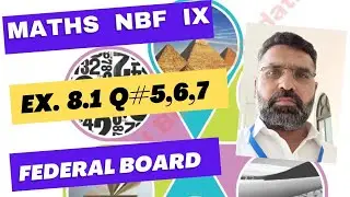 Maths Class ix NBF Ex 8.1 Q 5 Sir Abid || Q 5 Ex 8.1 Maths NBF IX ||