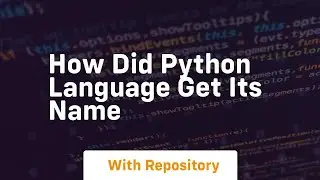 how did python language get its name