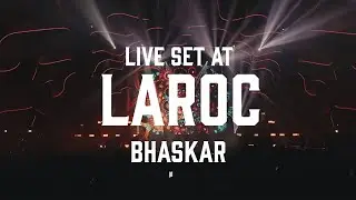 BHASKAR LIVE AT @LAROC CLUB 2022 (OFFICIAL 4K FULL SET)