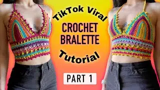 TikTok Viral Crochet Bralette Tutorial - Part 1