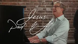 Don Moen - Jesus Paid it All