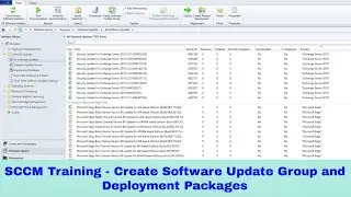 SCCM Training - How to Create Software Update Group and Deployment Packages in Configuration Manager