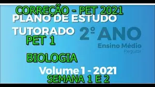 Correção PET 1 (2021) - Biologia 2° ano (SEMANA 1 E 2) VOLUME 1
