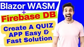 how to create a quiz app in blazor wasm & firebase db | .Net