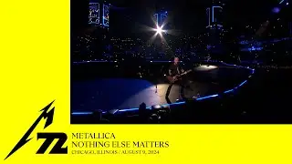 Metallica: Nothing Else Matters (Chicago, IL - August 9, 2024)