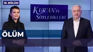 Ölüm [Kuranın Söyledikleri 19. Bölüm] - Prof.Dr. Mehmet Okuyan