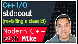 std::cout - Stream-Based I/O part 1 of n - Modern Cpp Series Ep. 191