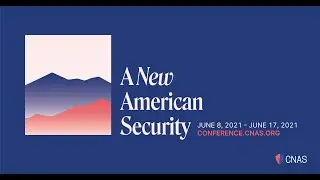Opening Remarks by CNAS CEO Richard Fontaine | Day 1: CNAS 2021 National Security Conference