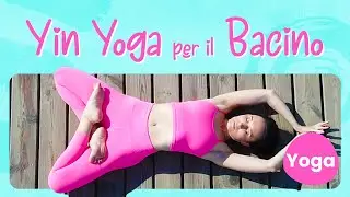 Yin Yoga per la mobilita del bacino