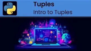 Python - Tuple: Introduction to Tuples