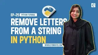 How to Remove a Character From a String in Python | EP-25 How to Remove Letters From a String