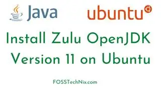 How to Install Zulu OpenJDK version 11 on Ubuntu 20 04 LTS  and Set JAVA_HOME Environment Variable