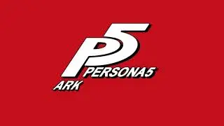 Ark - Persona 5
