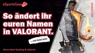Gaming News: Xbox Cloud Gaming für iOS & Windows10 | Namensänderung in Valorant | 🕹️ eSportsGear