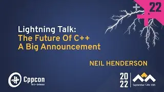 Lightning Talk: The Future of C++ - Neil Henderson - CppCon 2022