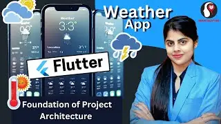 Mastering Flutter Weather App Architecture | Flutter Full Guide | Flutter App Development Tutorial-1