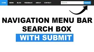 Navigation Menu Bar and Search Box with Submit Button ||  HTML and CSS