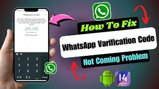 How To Fix WhatsApp Verification Code Problem | WhatsApp OTP Verification Pin Not Coming