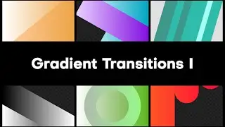 Gradient Transitions I – After Effects, Premiere Pro and FCPX Template