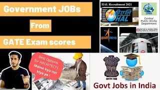 Government Jobs for Architects | Gate Examination Importance | May 2021