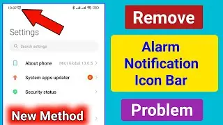 How to Remove Alarm Icon From Notification Bar on Android ।Turn off Alarm Notification Bar icon