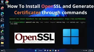 How To Install OpenSSL and Generate Certificates through commands | Generate Signed Certificates