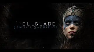 HELLBLADE: SENUA’S SACRIFICE |  ПРОХОЖДЕНИЕ НА XBOX SERIES X