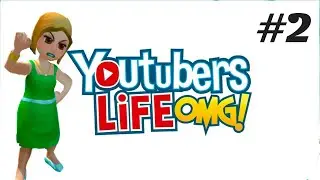 Геймплей Youtubers life #2 Переезд!!!