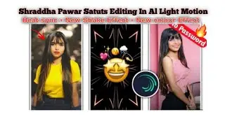 alight motion status editing new alight motion video editing girl Editing Karo shraddha pawar reels