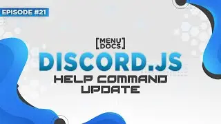 Discord.js v11 Bot Tutorial - Help Command UPDATE (Episode #21) | MenuDocs