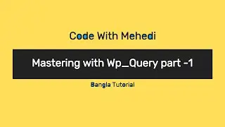 Mastering with WP Query part 1