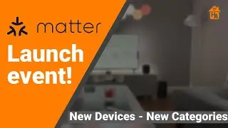 Matter 1.0 Event - Everything that got announced including new device categories!