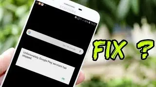 Unfortunately Google Play Services Has Stopped Here is How to Fix it