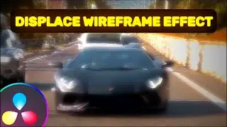 The INSANE DISPLACE WIREFRAME EFFECT in DAVINCI RESOLVE for MUSIC VIDEOS | Tutorial