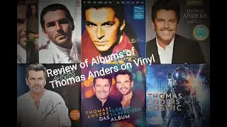 Review of Albums of Thomas Anders on Vinyl 1989-2021