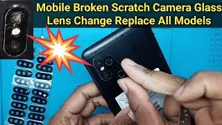 Camera Glass Replacement Change /how to change broken scratch camera lens all models