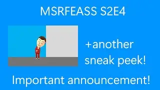 MSRFEASS S2E4 Important announcement + second sneak peek [READ DESCRIPTION]