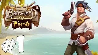 Прохождение Braveland Pirate: Часть 1 - Крушение корабля